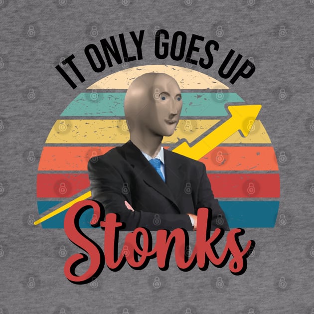 Stonks only go up dank meme man by alltheprints